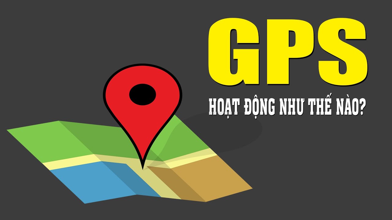 GPS là gì? Ứng dụng của GPS trên các thiết bị di dộng