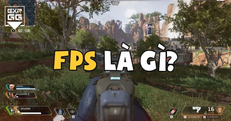 FPS là gì? Ý nghĩa của các thông số FPS