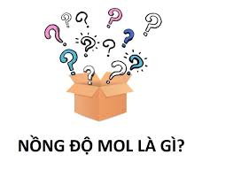 Số Mol là gì? Cách tính nồng độ Mol trong hóa học